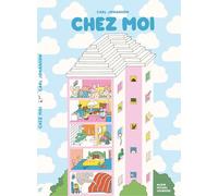 Carl Johanson – Chez moi – Album jeunesse – Cartonné