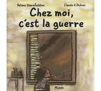 Chez Moi, C'est La Guerre