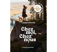 Chez moi, chez nous: Au-delà des dunes et des bois