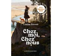 Chez moi, chez nous Au-delà des dunes et des bois - Louise Ferroir - Presses D'ile-De-France - broché - Roman adolescent