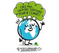 Chez moi, on a des solutions pour le climat !