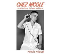 Chez nicole : une histoire de bars lesbiens: Une histoire de bars lesbiens