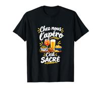 chez Nous L’Apéro C’est Sacré - Humour Apéro Français T-Shirt Graphique avec Valeur