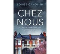 Chez nous Louise Candlish (Auteur), Caroline Nicolas (Traduction)