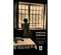 Marilynne Robinson – Chez nous – Roman (traduction Simon Baril) – Poche