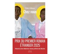 Chez nous Prix du Premier Roman Étranger 2025 - Phillip B. Williams - Robert Laffont - broché - Roman