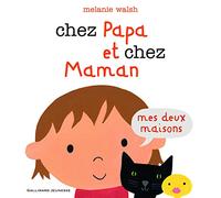 Chez Papa Et Chez Maman