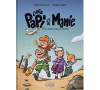 Frédéric Coicault – Chez Papi et Mamie – Du sable dans le melon – Cartonné – Bande dessinée