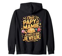 chez Papy Et Mamie Je Fais Ce Que Je Veux Sweat à Capuche