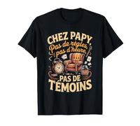 chez Papy Pas De Règles Pas D Heure Témoins T-Shirt