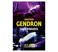 Sébastien Gendron – Chez Paradis – Roman – Broché