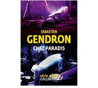 Chez Paradis Sébastien Gendron (Auteur)