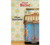 Chez Scarlette Hervé Bellec (Auteur)