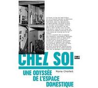 Chez soi Mona Chollet (Auteur)