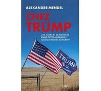 Chez Trump Alexandre Mendel (Auteur)