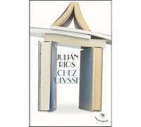 Chez Ulysse Julian Rios (Auteur)