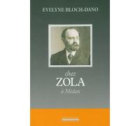 Chez Zola a Medan - Evelyne Bloch-Dano - La Simarre - broché - Beau livre