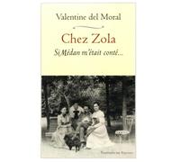 Chez Zola: Si Médan m'était conté...