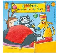 Ralf Butschkow – Chhhhut ! Ne réveille pas l'ours ! – Album jeunesse – Cartonné