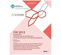 Chi 15 Conference On Human Factor In Computing Systems Vol 1