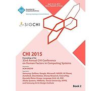 Chi 15 Conference On Human Factor In Computing Systems Vol 2