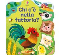 Chi c'è nella fattoria? Ediz. a colori