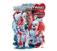 Chi È Pennywise? Stephen King E L'uomo Nero Nella Società Americana