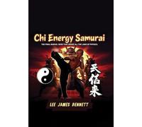 Chi Energy Samurai: The Final Marvel Hero That Broke All the Laws of Physics