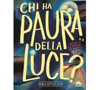 Chi Ha Paura Della Luce?