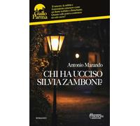 Chi ha ucciso Silvia Zamboni?