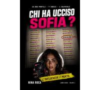 Chi ha ucciso Sofia ?: Libro-gioco investigativo BookTok | 10.000 sospetti, 7 indizi, 1 colpevole | Thriller interattivo per giovani adulti