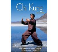 Chi Kung for Health: Five Standing Meditations