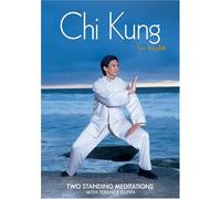 Chi Kung for Health: Two Standing Meditations