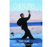 Chi Kung For Health, Volume Four: Flying Phoenix Celestial Healing Chi-Kung