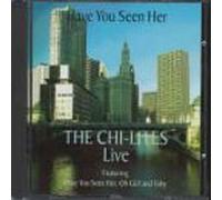 Chi-Lites, the - Have You Seen Her [Import]