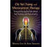 Chi Nei Tsang and Microcurrent Therapy by Aisha Sieburth Mantak Chia, Aisha Sieburth (Auteur)