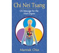 Chi Nei Tsang : Massage du chi pour les organes vitaux – Simon & Schuster