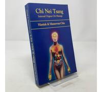 Chi Nei Tsang: Internal Organ Chi Massage