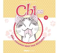 Chi - Raconte-moi ton histoire - Tome 02