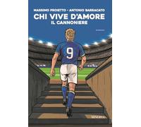 Chi vive d'amore. Il Cannoniere