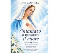Chiamato a mostrare il cuore: La vita di Tina è avvolta in un mistero di Dio ed io vi sono dentro, sono presenza viva in questo disegno Divino!!!