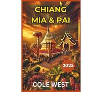 CHIANG MAI AND PAI UNCOVERED 2025: Escape the Tourist Traps & Cut Travel Costs