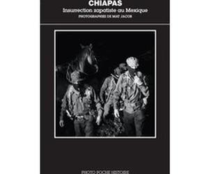 Chiapas Mat Jacob (Photographie), Jérôme Baschet (Auteur), Christopher Yggdre (Postface)