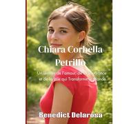 Chiara Corbella Petrillo: Un Témoin de l'amour, de la Souffrance et de la Joie qui Transforme le Monde (Biographie catholique)