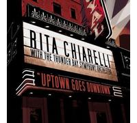 Chiarelli, Rita - Uptown Goes Downtown..