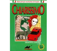 CHIARISSIMO.: Civilisation, grammaire, vocabulaire, structure, lexique, 7ème édition