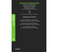 Chiasmi International 13: Merleau-Ponty Cinquante Ans Après Sa Mort: Éléments Pour Une Biographie Intellectuellemerleau-Ponty Fifty Years After