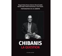 Chibanis, la question - Luc Jennepin - Au diable vauvert - broché - Essai