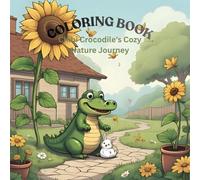 Chibi Crocodile’s Cozy Nature Journey: A Relaxing Japanese Manga-Style Coloring Book for Teens & Adults