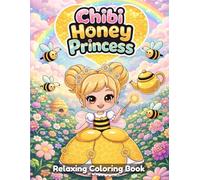Chibi Honey Princess Coloring Book for Kids and Teens: Cute Chibi Princesses, Sweet Honey Themes, Kawaii Fantasy Scenes, Simple Line Art, Fun and Relaxing Coloring Pages